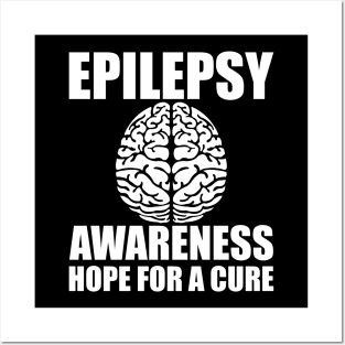 Epilepsy Awareness Hope for a cure w Posters and Art